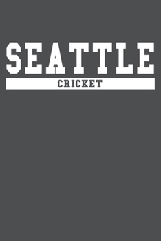 Seattle Cricket: American Campus Sport Lined Journal Notebook