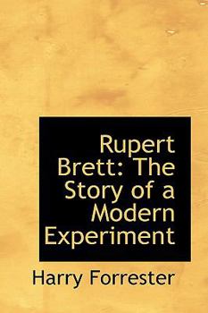 Rupert Brett : The Story of a Modern Experiment