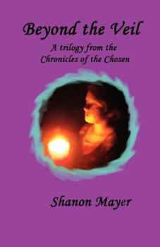 Beyond the Veil - Book  of the Chronicles of the Chosen