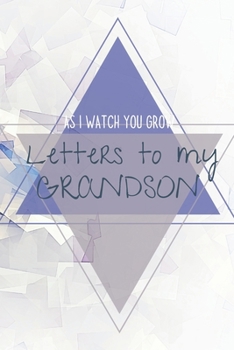 Letters to my Grandson Journal-Grandparents Journal Appreciation Gift-Lined Notebook To Write In-6"x9" 120 Pages Book 9: Keepsake Gift to Write ... Santa Christmas Coworkers Friends Family Boss