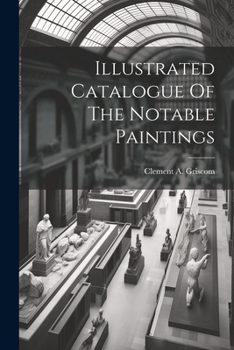 Paperback Illustrated Catalogue Of The Notable Paintings Book