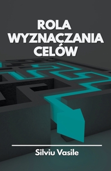 Paperback Rola Wyznaczania Celów [Polish] Book
