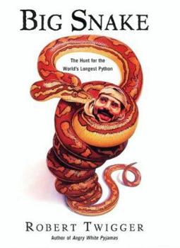 Hardcover Big Snake: The Hunt for the World's Longest Python Book