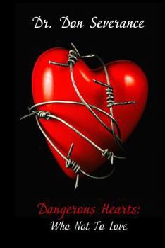 Paperback Dangerous Hearts: : Who Not To Love Book