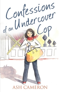 Confessions of an Undercover Cop - Book #6 of the Confessions Series