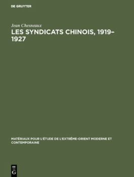 Hardcover Les syndicats chinois, 1919-1927 [French] Book