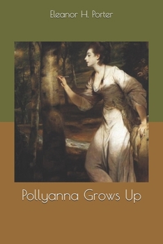 Paperback Pollyanna Grows Up Book
