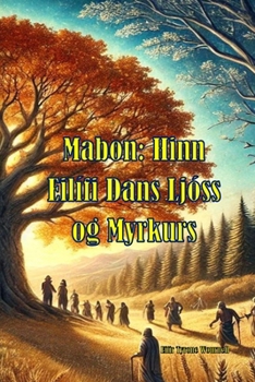 Mabon: Hinn Eilífi Dans Ljóss og Myrkurs (Icelandic Edition)