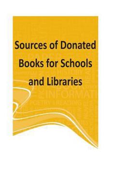 Paperback Sources of Donated Books for Schools and Libraries Book