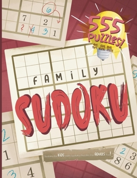 Paperback Family Sudoku. Sudoku for Kids with Sudoku Puzzles for Adults Too!: Logic Puzzle Book For All Ages. Challenges Range From Easy to Very Hard. Kids and Book