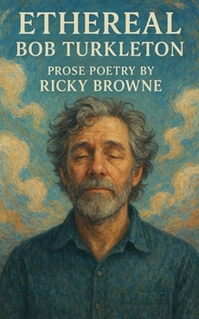 Paperback Ethereal Bob Turkleton: Prose Poetry Book