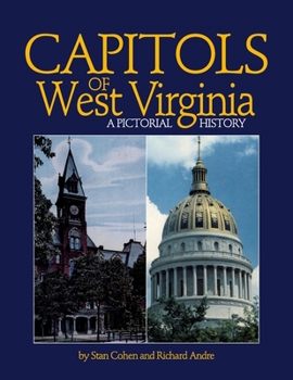 Paperback Capitols Of West Virginia: A Pictorial History Book