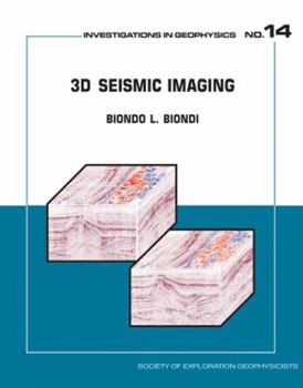 Hardcover 3D Seismic Imaging (Investigations in Geophysics No. 14) Book