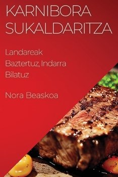 Paperback Karnibora Sukaldaritza: Landareak Baztertuz, Indarra Bilatuz [Basque] Book