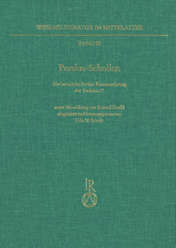 Persius-Scholien: Die Lateinische Persius-Kommentierung Der Tradition C