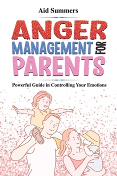 Paperback Anger Management For Parents Book
