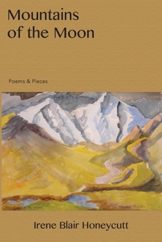 Paperback Mountains of the Moon: Poems & Pieces Book