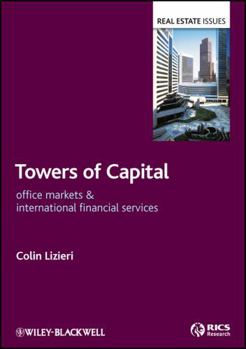 Towers of Capital: Office Markets and International Financial Services