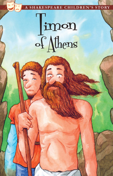 Hardcover Timon of Athens: A Shakespeare Children's Story Book
