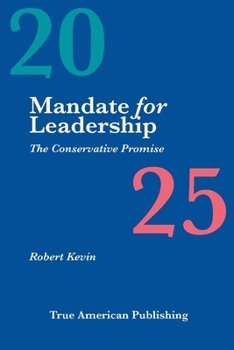 Mandate for Leadership: The Conservative Promise