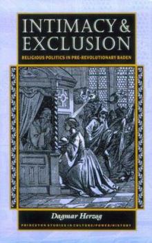 Paperback Intimacy & Exclusion: Religious Politics in Pre-Revolutionar Book