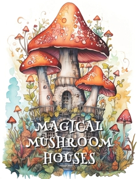 Paperback Magical Mushroom Houses Book