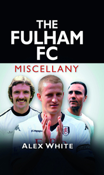 Hardcover The Fulham FC Miscellany Book