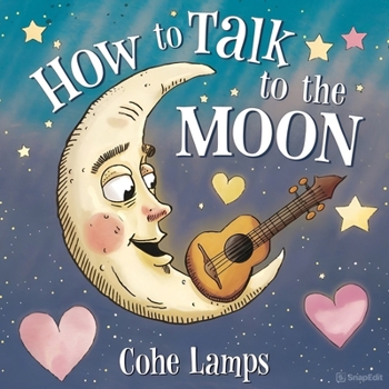 Paperback How to Talk to the Moon Book