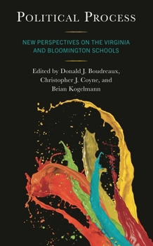 Hardcover Political Process: New Perspectives on the Virginia and Bloomington Schools Book
