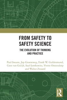 Paperback From Safety to Safety Science: The Evolution of Thinking and Practice Book