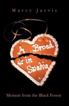 Paperback A Broad in Swabia: Memoir from the Black Forest Book