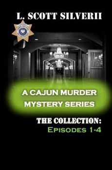 Paperback A Cajun Murder Mystery Series: The Collection 1-4: A Cajun Murder Mystery Series Book