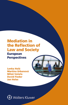 Hardcover Mediation in the Reflection of Law and Society: European Perspectives Book