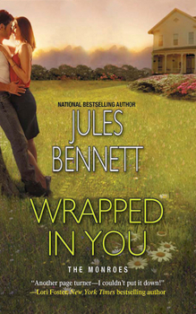 Wrapped In You - Book #1 of the Monroes