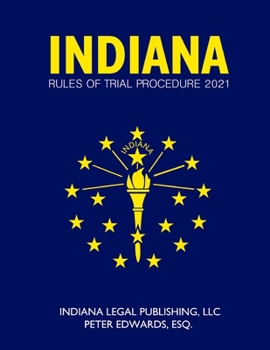 Paperback Indiana Rules of Trial Procedure 2021 Book