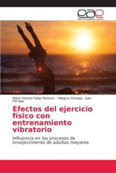 Paperback Efectos del ejercicio físico con entrenamiento vibratorio [Spanish] Book