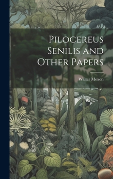 Hardcover Pilocereus Senilis and Other Papers Book