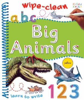 Wipe Clean Big Animals - Book  of the Learn to Write
