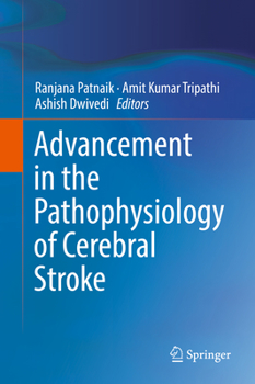 Hardcover Advancement in the Pathophysiology of Cerebral Stroke Book