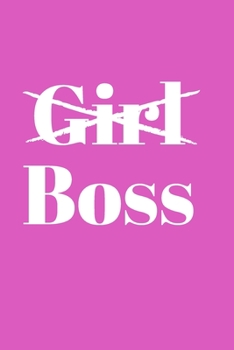 Paperback Girl Boss: Blank lined notebook Journal empowerment gift for women Book