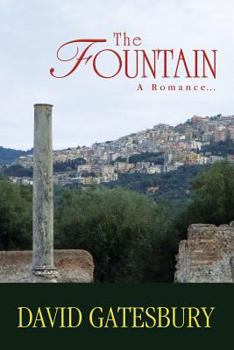 Paperback The Fountain: A Romance Book