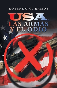 Paperback Usa, Las Armas Y El Odio [Spanish] Book