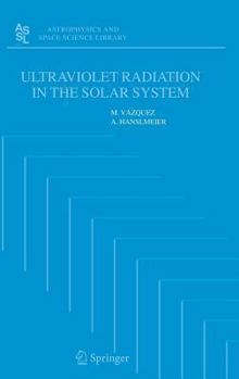Hardcover Ultraviolet Radiation in the Solar System Book