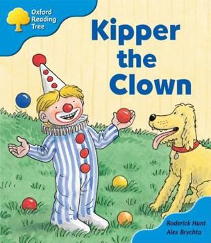 Oxford Reading Tree: Stage 3: More Storybooks: Kipper the Clown: Pack A (Oxford Reading Tree) - Book  of the Biff, Chip and Kipper storybooks