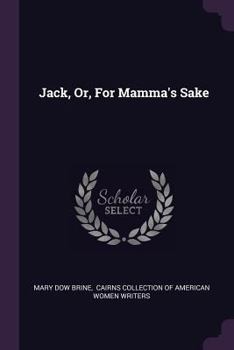 Paperback Jack, Or, For Mamma's Sake Book