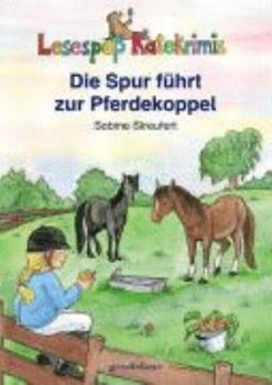 Paperback Die Spur führt zur Pferdekoppel [German] Book