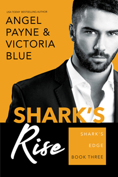 Shark's Rise - Book #3 of the Shark's Edge