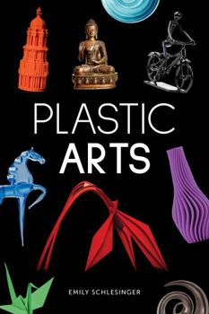 Paperback Plastic Arts (Blue Delta Nonfiction) Book