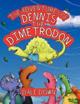 Paperback The Adventures of Dennis the Dimetrodon Book