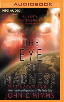 The Eye of Madness - Book #3 of the Tesla Gate